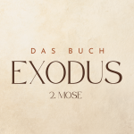 Exodus - 2. Mose 4, 18-31