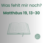 Matthäus 19, 13-30