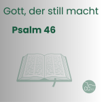Psalm 46, 1 - 12